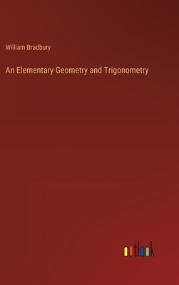 An Elementary Geometry and Trigonometry 3368158252 Book Cover