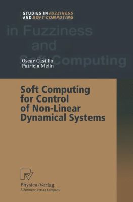 Soft Computing for Control of Non-Linear Dynami... 3662003678 Book Cover