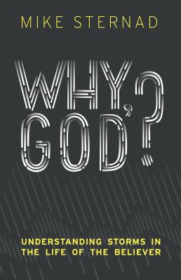 Why God?: Understanding Storms in the Life of t... 057853584X Book Cover