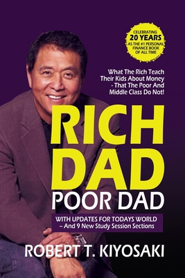 Rich Dad Poor Dad: What the Rich Teach their Ki... 946398285X Book Cover
