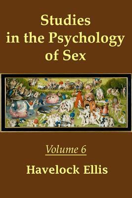 Studies in the Psychology of Sex Volume 6 (Illu... 1726431533 Book Cover