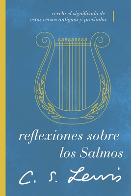 Reflexiones Sobre Los Salmos: Revela El Signifi... [Spanish] 1401607322 Book Cover