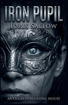 Iron Pupil B0GPJRVT2K Book Cover