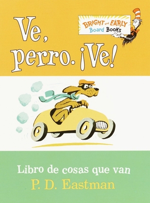 Ve, Perro. Ve! (Go, Dog. Go! Spanish Edition) [Spanish] B00A2M2TK0 Book Cover