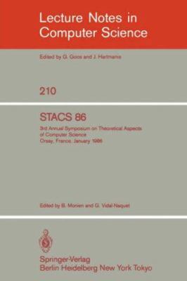 Stacs 86: 3rd Annual Symposium on Theoretical A... 3540160787 Book Cover