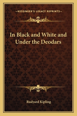 In Black and White and Under the Deodars 1162643277 Book Cover