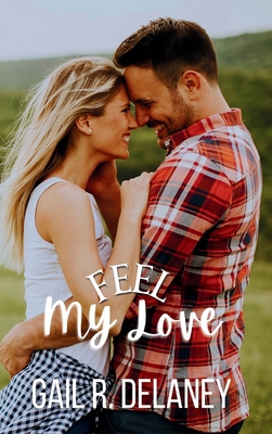 Feel My Love 1949705463 Book Cover