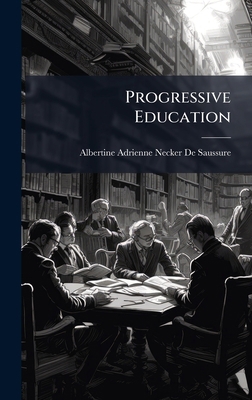 Progressive Education 1023892847 Book Cover