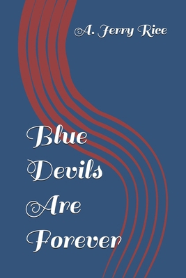 Blue Devils Are Forever B0DJ584LN4 Book Cover