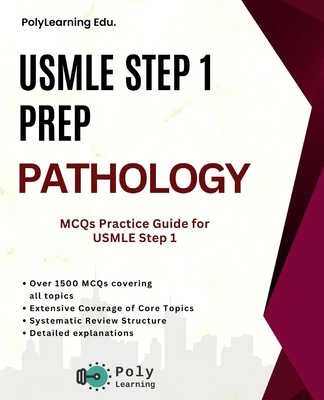 USMLE Step 1 Prep: Pathology: MCQs Practice Gui... B0D8Y7W463 Book Cover