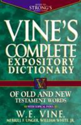 Vine's Complete Expository Dictionary of Old an... B007CUFT66 Book Cover
