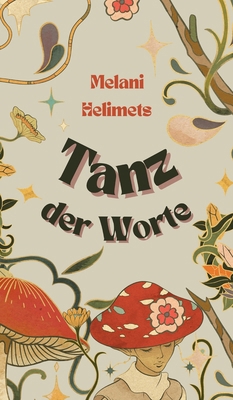 Tanz der Worte [German] 9916748985 Book Cover