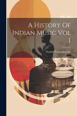 A History Of Indian Music Vol I 1022890360 Book Cover