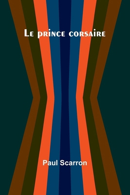 Le prince corsaire [French] 9366388698 Book Cover