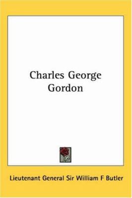 Charles George Gordon 1417902604 Book Cover