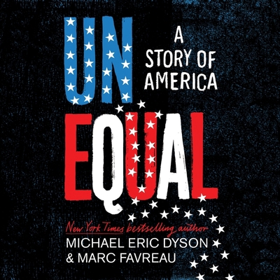 Unequal: A Story of America 1668615207 Book Cover