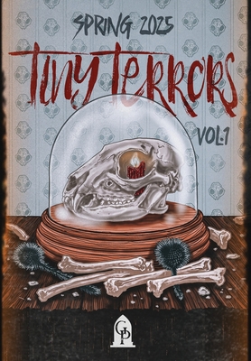 Tiny Terrors: Spring 2025 196754784X Book Cover