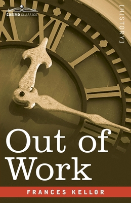 Out of Work: A Study of Unemployment 1646797299 Book Cover