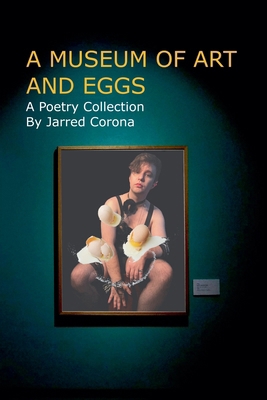 A Museum of Art and Eggs B0DPGRL3CF Book Cover