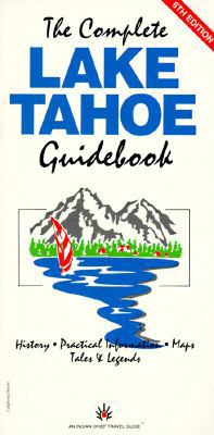 Complete Lake Tahoe Guidebook 0916841561 Book Cover