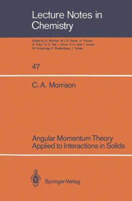 Angular Momentum Theory Applied to Interactions... 3540189904 Book Cover
