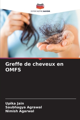 Greffe de cheveux en OMFS [French] 6208160413 Book Cover