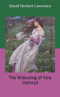 The Widowing of Mrs. Holroyd B086Y6GXXN Book Cover
