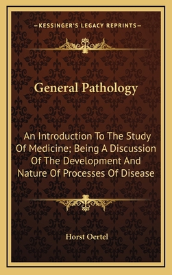 General Pathology: An Introduction to the Study... 1163863831 Book Cover