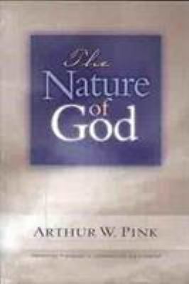 The Nature of God 0802465714 Book Cover
