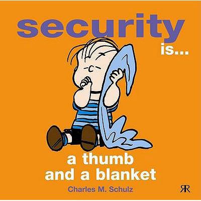 Security Is - A Thumb and a Blanket. Charles M.... 1841612103 Book Cover
