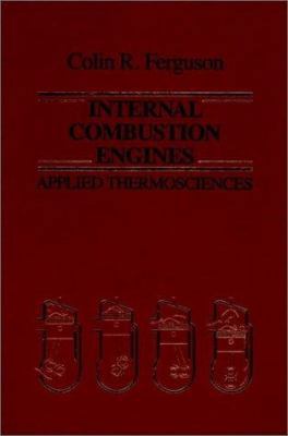 Internal Combustion Engines: Applied Thermoscie... 0471881295 Book Cover