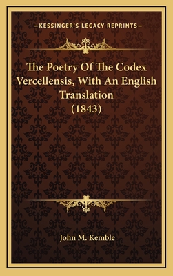 The Poetry of the Codex Vercellensis, with an E... 1164286358 Book Cover