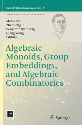 Algebraic Monoids, Group Embeddings, and Algebr... 1493956000 Book Cover