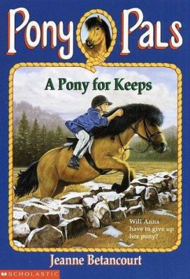 Pony Pals #2: A Pony for Kepps: A Pony for Keeps 0590485849 Book Cover