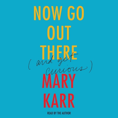 Now Go Out There 150472335X Book Cover
