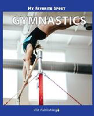 My Favorite Sport: Gymnastics 1532411162 Book Cover