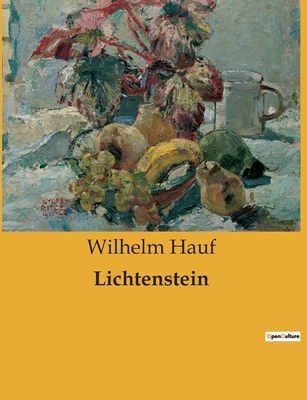 Lichtenstein: Ein historischer Roman über die K... [German] B0BRTL8XBM Book Cover