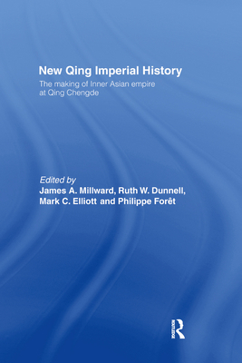 New Qing Imperial History: The Making of Inner ... 0415511186 Book Cover