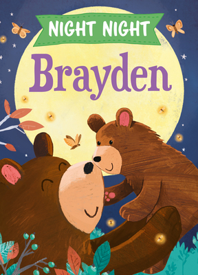 Night Night Brayden 172820822X Book Cover