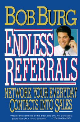 Endless Referrals: Network Your Everyday Contac... B000KABPZ4 Book Cover