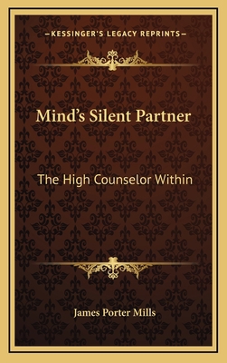 Mind's Silent Partner: The High Counselor Within 1163394432 Book Cover