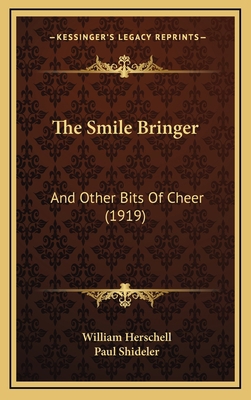 The Smile Bringer: And Other Bits Of Cheer (1919) 116561880X Book Cover
