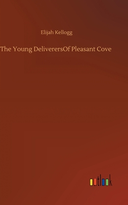 The Young DeliverersOf Pleasant Cove 3752400056 Book Cover