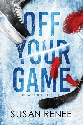 Off Your Game: An Enemies to Lovers Hockey Romance 1964264154 Book Cover