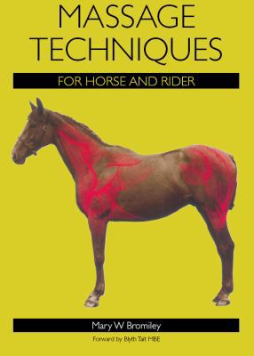 Massage Techniques for Horse and Rider 1847971830 Book Cover