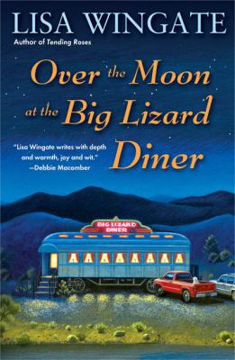 Over the Moon at the Big Lizard Diner (Texas Hi... 0451216644 Book Cover