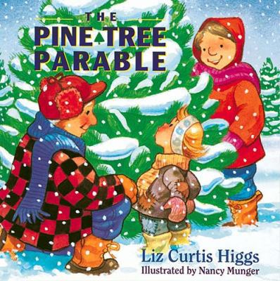 The Pine Tree Parable: The Parable Series 0849914809 Book Cover