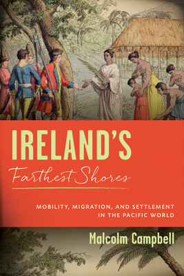 Ireland's Farthest Shores: Mobility, Migration,... 0299334201 Book Cover