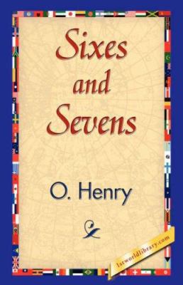Sixes and Sevens 1421838966 Book Cover