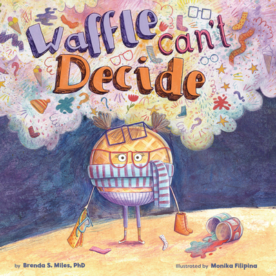 Waffle Can't Decide 1433843668 Book Cover